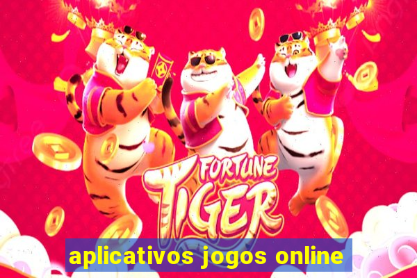 aplicativos jogos online